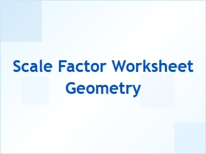 Applying Scale Factors to Geometric Shapes