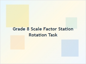 Scale Factor Station Rotation Task Cards