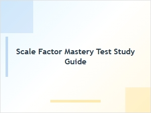 Prepare for Your Scale Factor Mastery Test