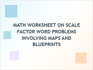 Solving Scale Factor Problems with Maps and Blueprints